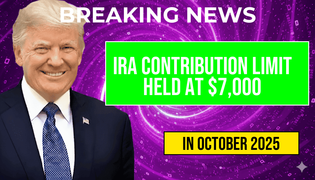 IRA Contribution Limit Remains at Seven Thousand Dollars for Traditional and Roth Accounts